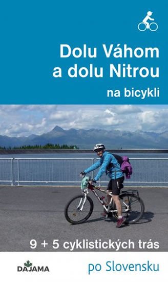 DOLU VÁHOM A DOLU NITROU NA BICYKLI