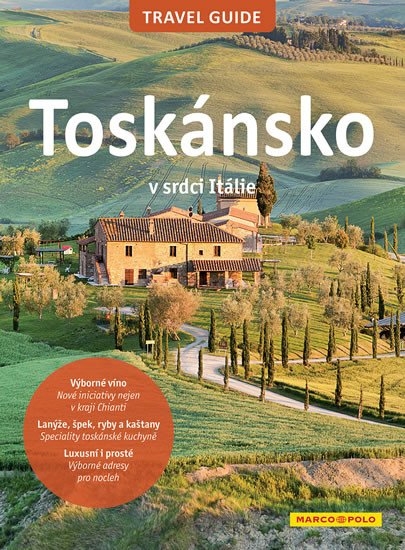 TOSKÁNSKO - TRAVEL GUIDE