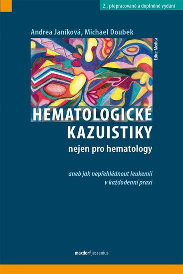 HEMATOLOGICKÉ KAZUISTIKY NEJEN PRO HEMATOLOGY