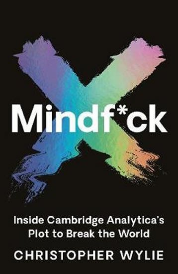 MINDF*CK: INSIDE CAMBRIDGE ANALYTICA AND THE PLOT...