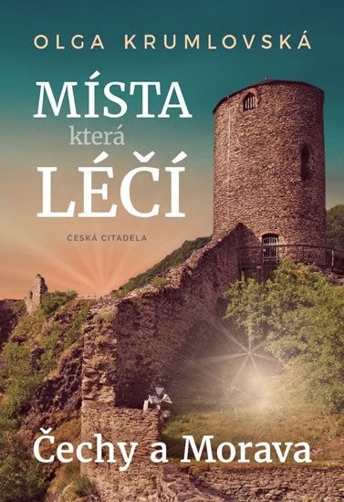 MÍSTA, KTERÁ LÉČÍ