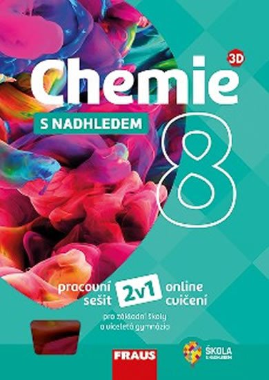 CHEMIE 8 S NADHLEDEM PRO ZŠ A VG PRACOVNÍ SEŠIT 2V1