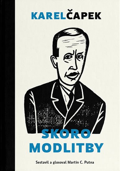 KAREL ČAPEK - SKORO MODLITBY