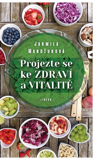 PROJEZTE SE KE ZDRAVÍ A VITALITĚ