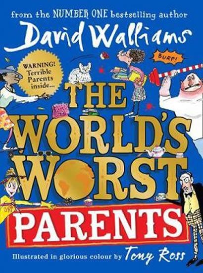 THE WORLD’S WORST PARENTS