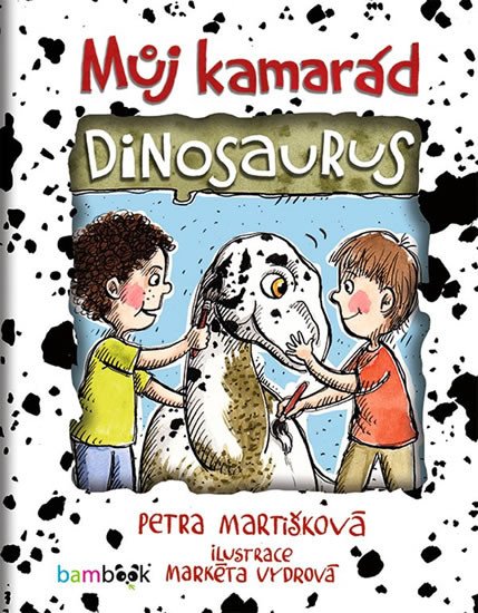 MŮJ KAMARÁD DINOSAURUS