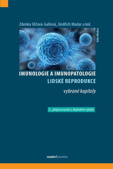 IMUNOLOGIE A IMUNOPATOLOGIE LIDSKÉ REPRODUKCE