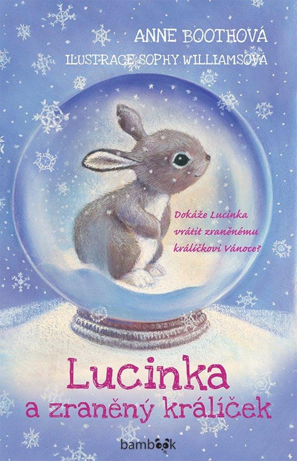 LUCINKA A ZACHRÁNĚNÝ KRÁLÍČEK