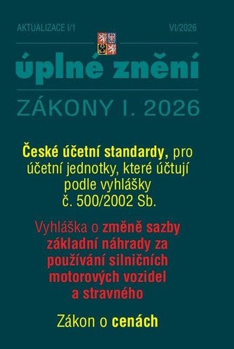 AKTUALIZACE I/1 ÚPLNÉ ZNĚNÍ ZÁKONY I.2026 ČESKÉ ÚČETNÍ STAND