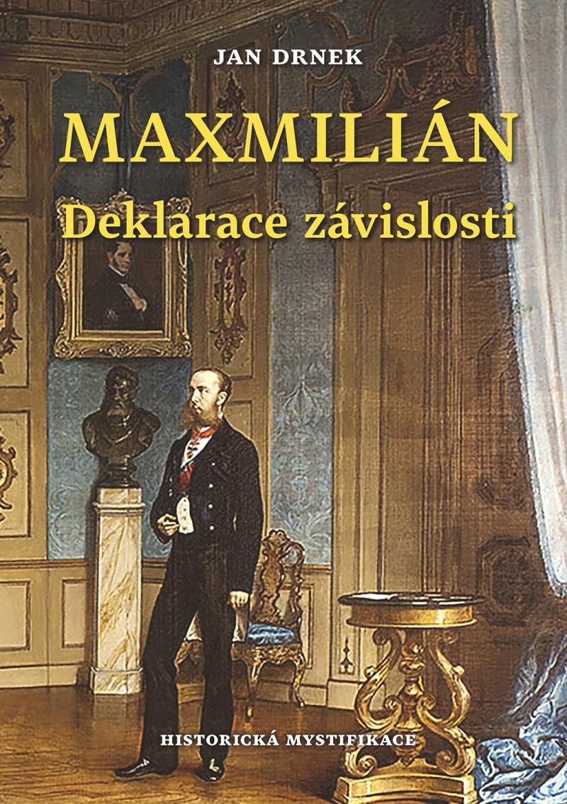 MAXMILIÁN - DEKLARACE ZÁVISLOSTI