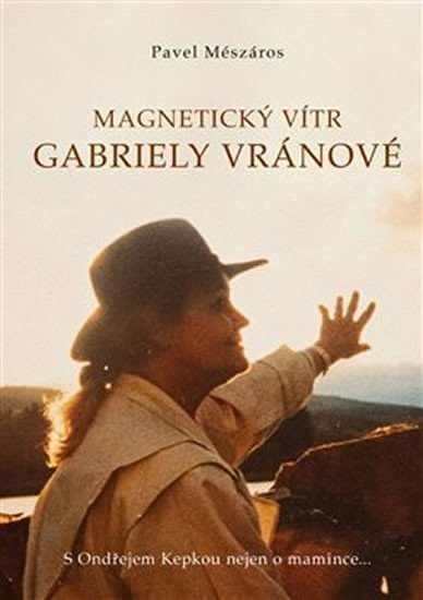 MAGNETICKÝ VÍTR GABRIELY VRÁNOVÉ