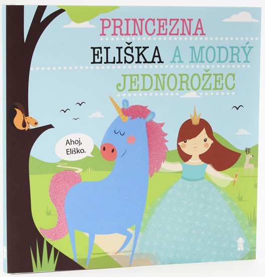 PRINCEZNA ELIŠKA A MODRÝ JEDNOROŽEC