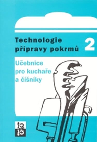 TECHNOLOGIE PŘÍPRAVY POKRMŮ 2/IQ 147