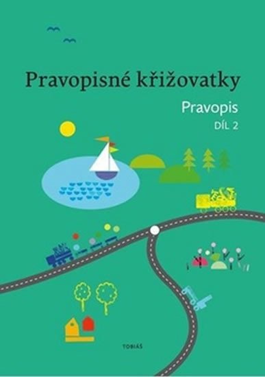 PRAVOPISNÉ KŘIŽOVATKY 2 PRAVOPIS