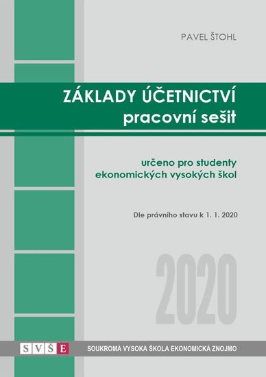 ZÁKLADY ÚČETNICTVÍ PRACOVNÍ SEŠIT 2020