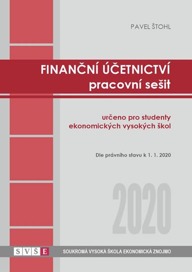 FINANČNÍ ÚČETNICTVÍ PRACOVNÍ SEŠIT 2020