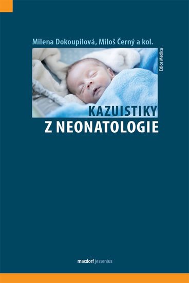 KAZUISTIKY Z NEONATOLOGIE