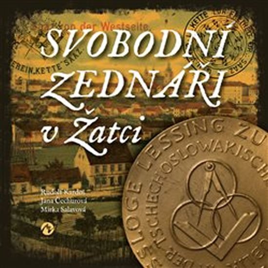 SVOBODNÍ ZEDNÁŘI V ŽATCI