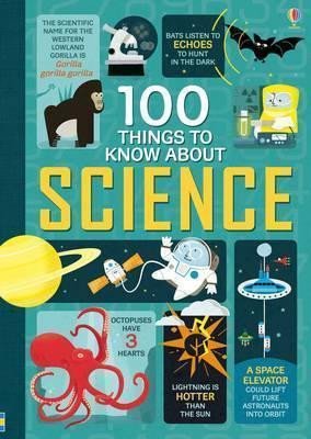 100 THINGS TO KNOW ABOUT SCIENCE