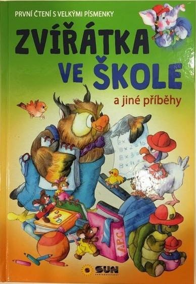 ZVÍŘÁTKA VE ŠKOLE A JINÉ PŘÍBĚHY