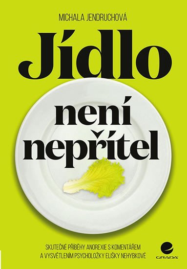 JÍDLO NENÍ NEPŘÍTEL