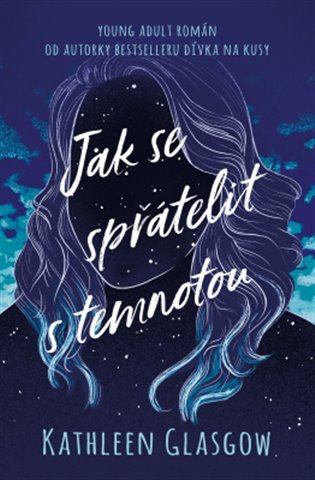 JAK SE SPŘÁTELIT S TEMNOTOU