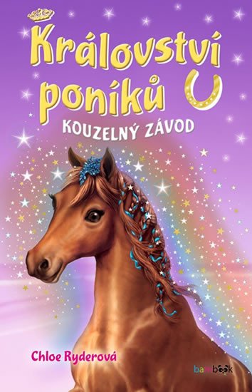 KRÁLOVSTVÍ PONÍKŮ KOUZELNÝ ZÁVOD