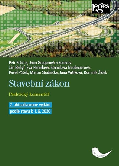 STAVEBNÍ ZÁKON, PRAKTICKÝ KOMENTÁŘ K 1.6.2020