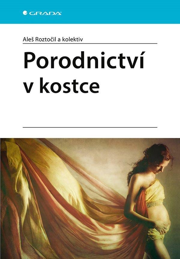 PORODNICTVÍ V KOSTCE