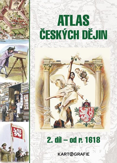 ATLAS ČESKÝCH DĚJIN 2.DÍL - OD R.1618