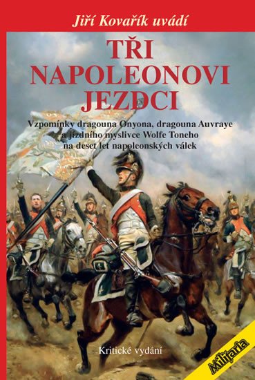 TŘI NAPOLEONOVI JEZDCI