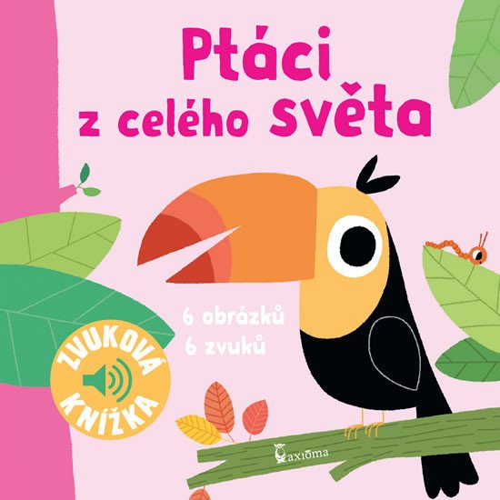 PTÁCI Z CELÉHO SVĚTA - ZVUKOVÁ KNÍŽKA