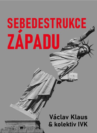 SEBEDESTRUKCE ZÁPADU