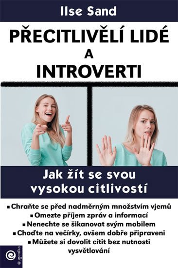 PŘECITLIVĚLÍ LIDÉ A INTROVERTI