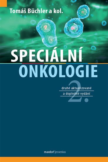 SPECIÁLNÍ ONKOLOGIE [2. AKTUALIZOVANÉ A DOPLNĚNÉ VYDÁNÍ]