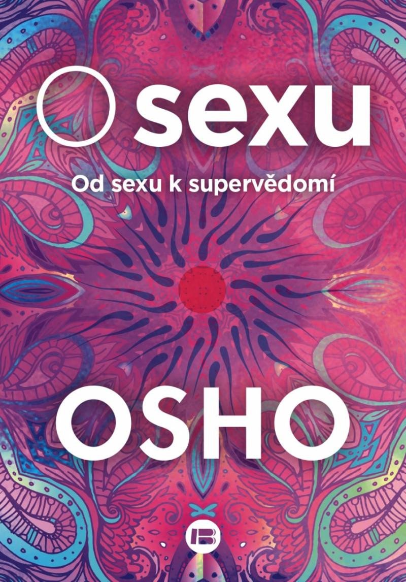 O SEXU. OD SEXU K SUPERVĚDOMÍ