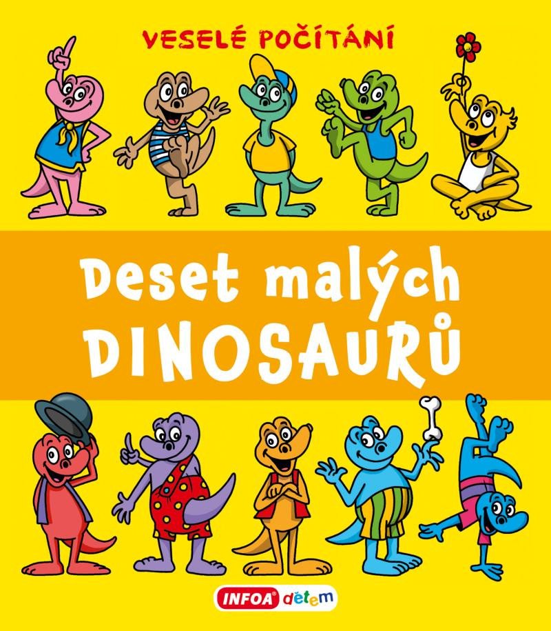 DESET MALÝCH DINOSAURŮ  VESELÉ POČÍTÁNÍ