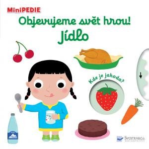 MINIPEDIE - OBJEVUJEME SVĚT HROU! JÍDLO