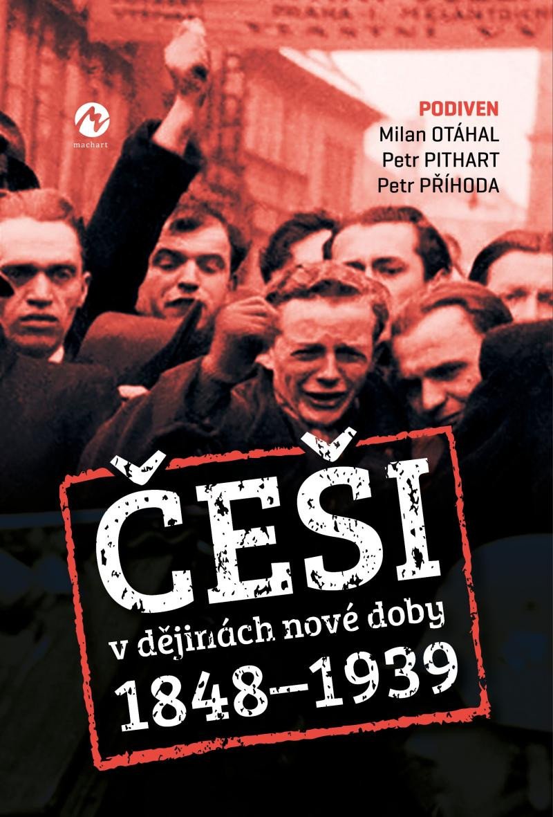 ČEŠI V DĚJINÁCH NOVÉ DOBY 1848-1939