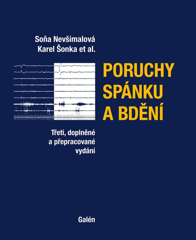 PORUCHY SPÁNKU A BDĚNÍ [3.DOPLNĚNÉ VYDÁNÍ]