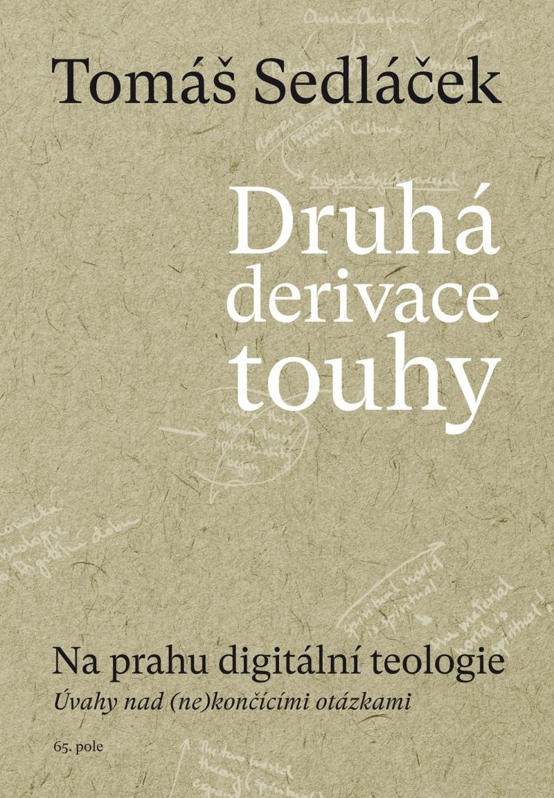 DRUHÁ DERIVACE TOUHY - NA PRAHU DIGITÁLNÍ TEOLOGIE