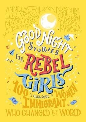 GOOD NIGHT STORIES FOR REBEL GIRLS