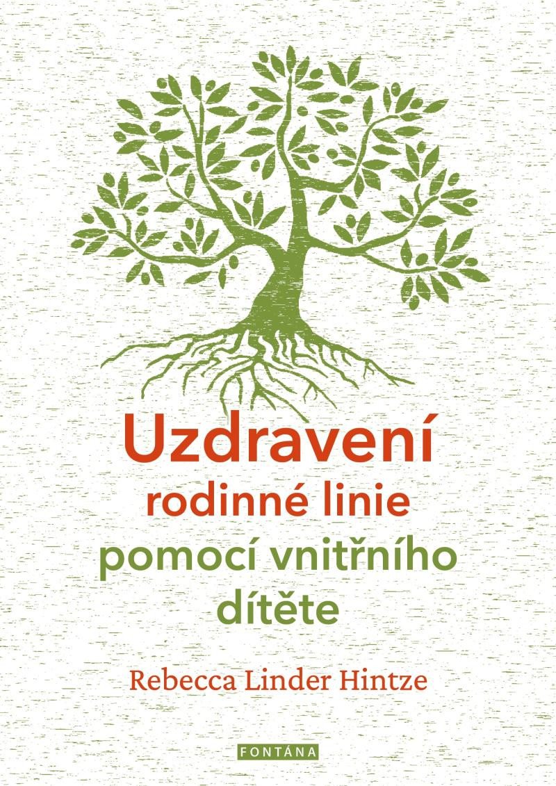 UZDRAVENÍ RODINNÉ LINIE POMOCÍ VNITŘNÍHO DÍTĚTE