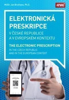 ELEKTRONICKÁ PRESKRIPCE V ČR A EVROPSKÉM KONTEXTU
