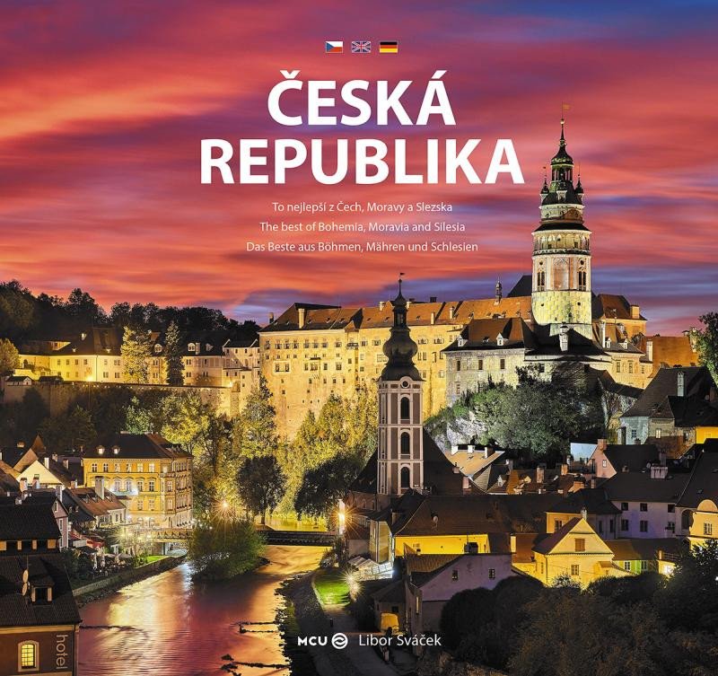 ČESKÁ REPUBLIKA - TO NEJLEPŠÍ Z ČECH,MORAVY A SLEZSKA