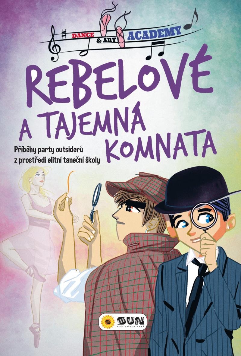 DANCE ART ACADEMY - REBELOVÉ A TAJEMNÁ KOMNATA