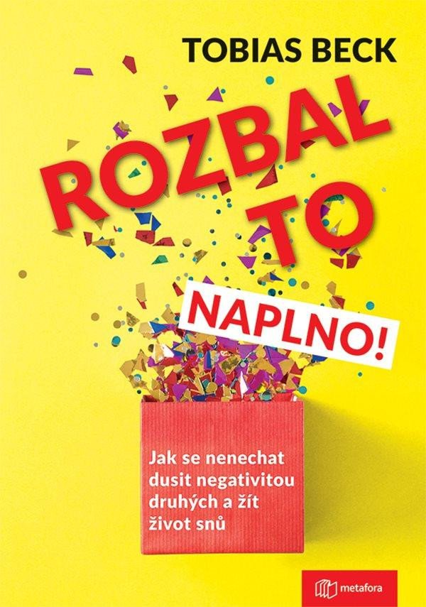 ROZBAL TO NAPLNO!