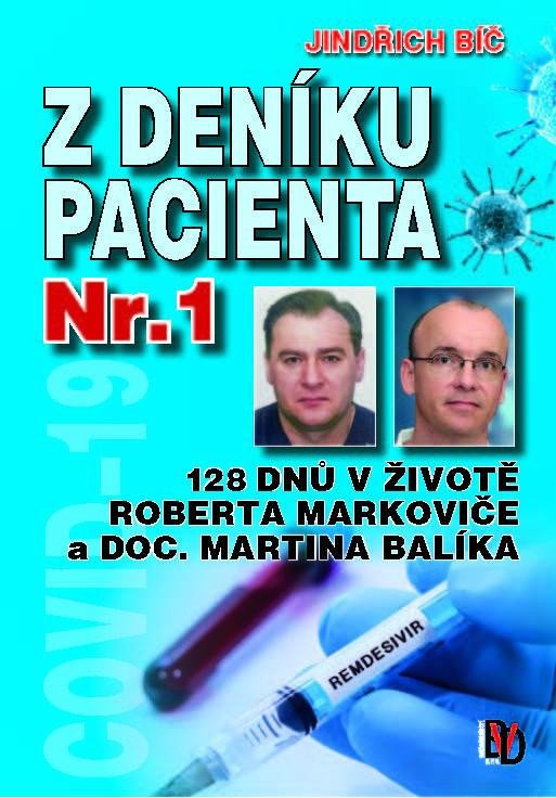 Z DENÍKU PACIENTŮ NR. 1 - 128 DNŮ V ŽIVO