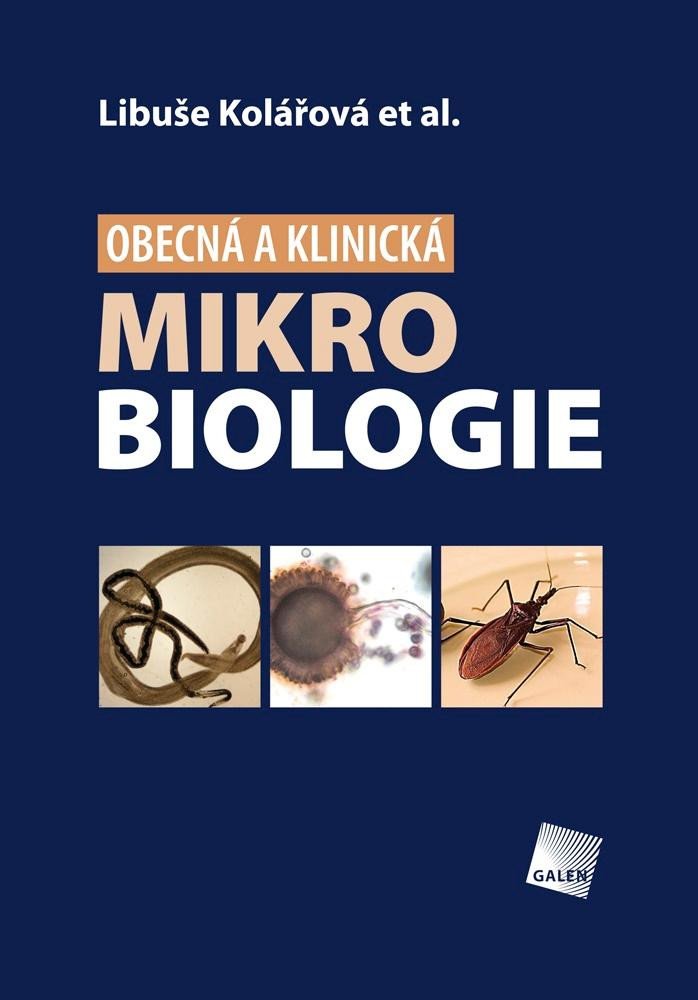 OBECNÁ A KLINICKÁ MIKROBIOLOGIE