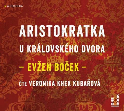 ARISTOKRATKA U KRÁLOVSKÉHO DVORA CDMP3 (AUDIOKNIHA)